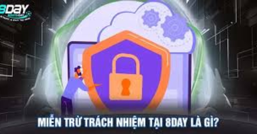 Chinh Sach Mien Tru Trach Nhiem Cua Nha Cai 8day resized